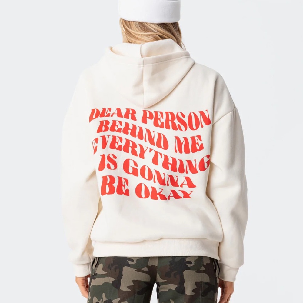 Dear Person Behind Me Everything is Gonna be Okay Edikted Sweatshirt